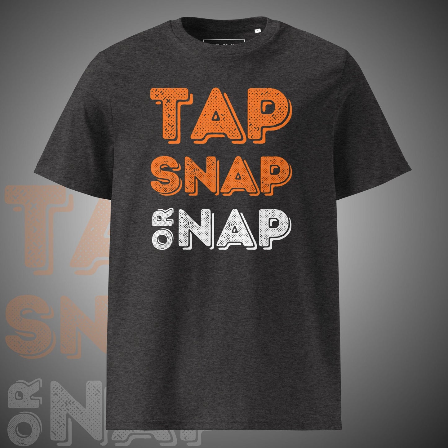 Tap, Snap Or Nap - T-Shirt